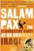 Salam Pax: The Clandestine Diary of an Ordinary Iraqi