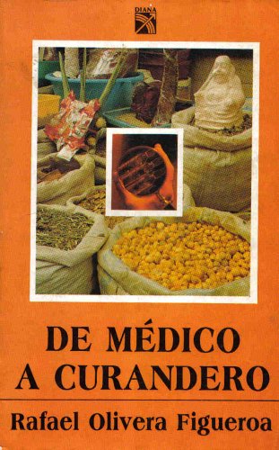De médico a curandero (Paperback)