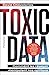 Toxic Data