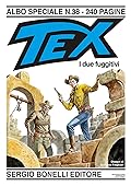 Tex Albo Speciale n. 38: I due fuggitivi