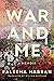 War and Me