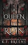 A Queen of Ruin