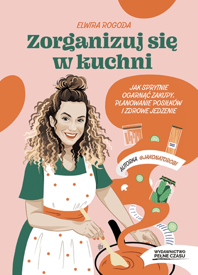 Zorganizuj się w kuchni. Jak sprytnie ogarnąć zakupy, planowanie posiłków i zdrowe jedzenie
