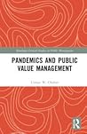 Pandemics and Public Value Management by Usman W. Chohan