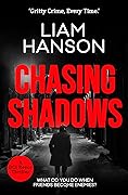 CHASING SHADOWS