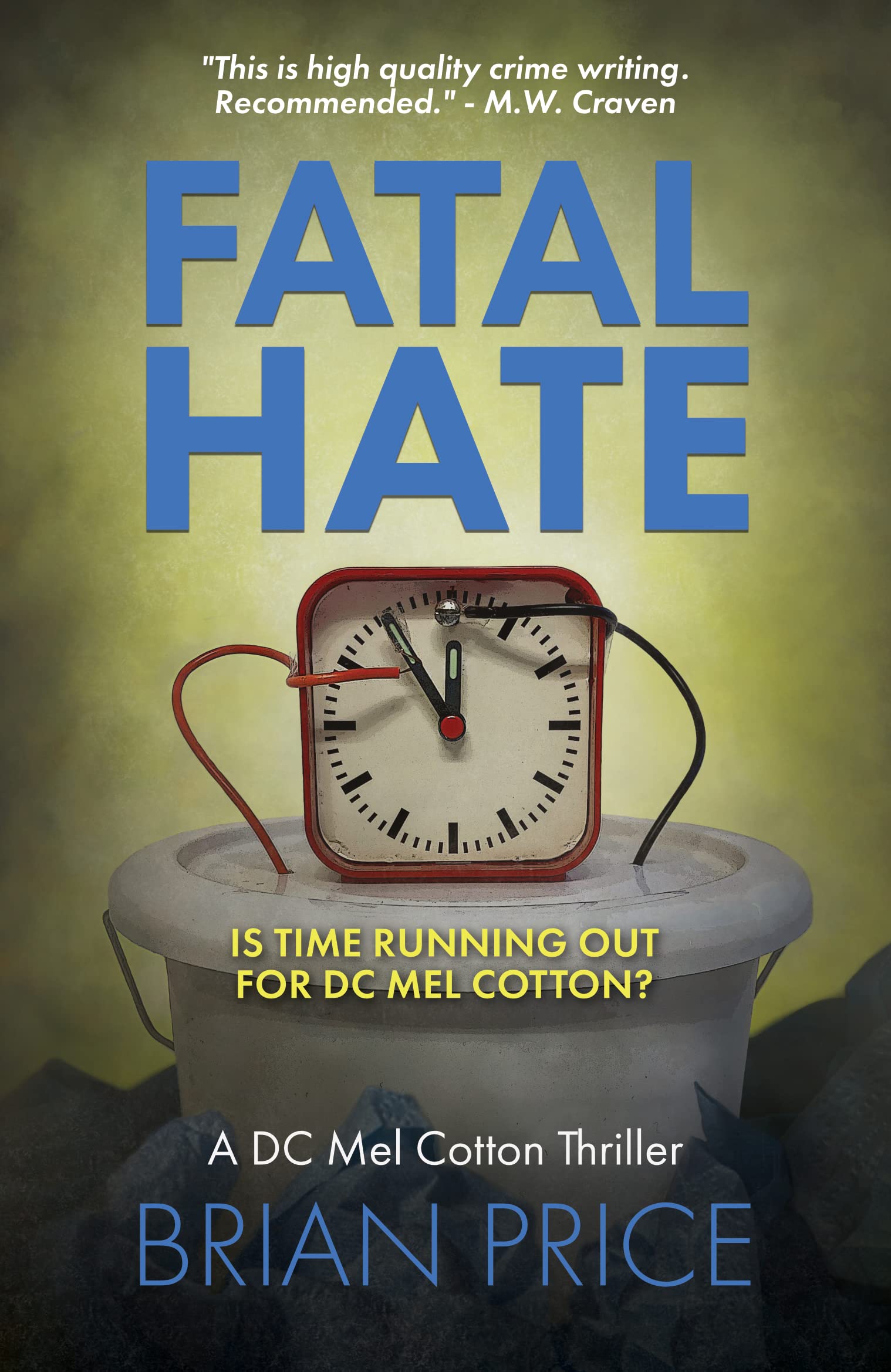 Fatal Hate (DC Mel Cotton #2) The Second Gripping Novel in a British Detective Thriller Series