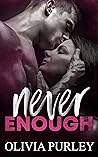Never Enough