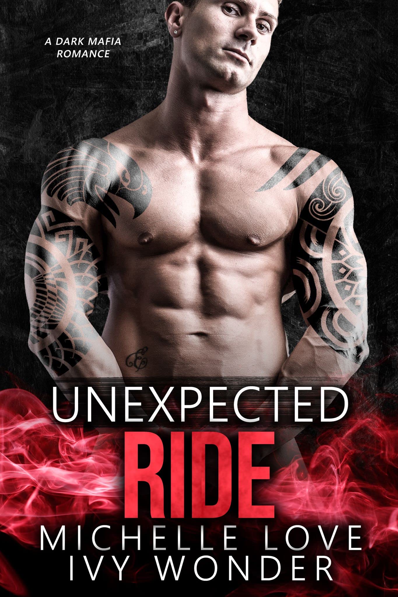 Unexpected Ride (Never Been Caught Book 1)