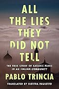 All the Lies They Did Not Tell