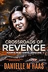 Crossroads of Revenge by Danielle M. Haas