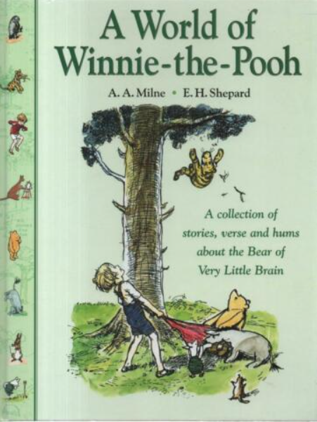 A World of Winnie-the-Pooh: A collection of stories, verse and hums about the Bear of Very Little Brain (Hardcover)