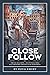 Close Follow by Doug Emery