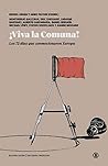 ¡Viva la Comuna!:...