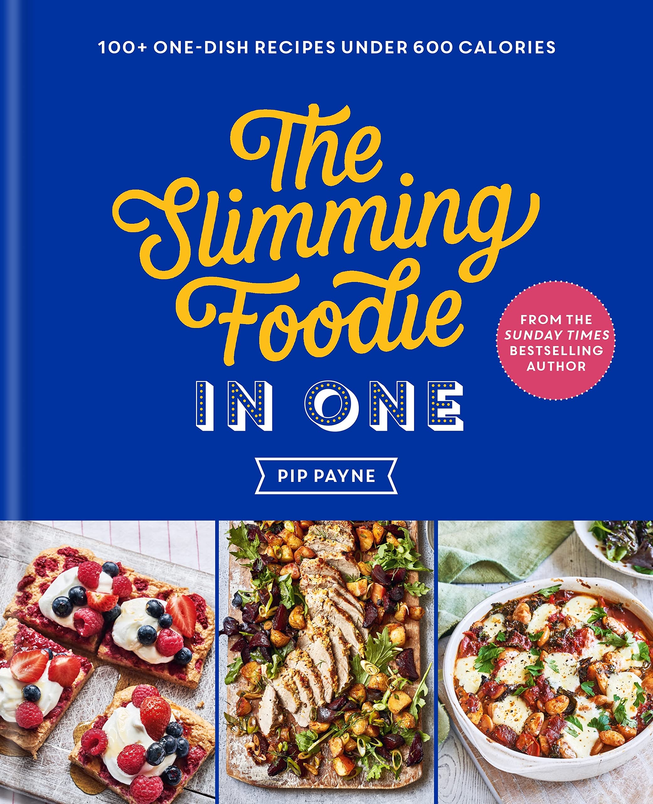 The Slimming Foodie in One (Kindle Edition)