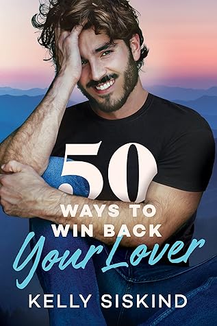 50 Ways to Win Back Your Lover (Bower Boys, #1)