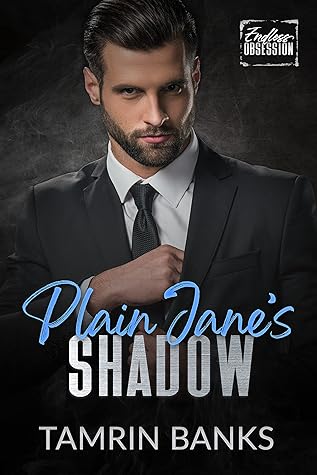 Plain Jane's Shadow (Endless Obsession #1)