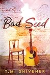 Bad Seed Bad Seed