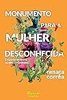 Book cover for Monumento para a mulher desconhecida: Ensaios íntimos sobre o feminino (Portuguese Edition)
