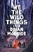 We the Wild Things
