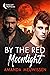 By the Red Moonlight (Moonlight Prophecies #1)