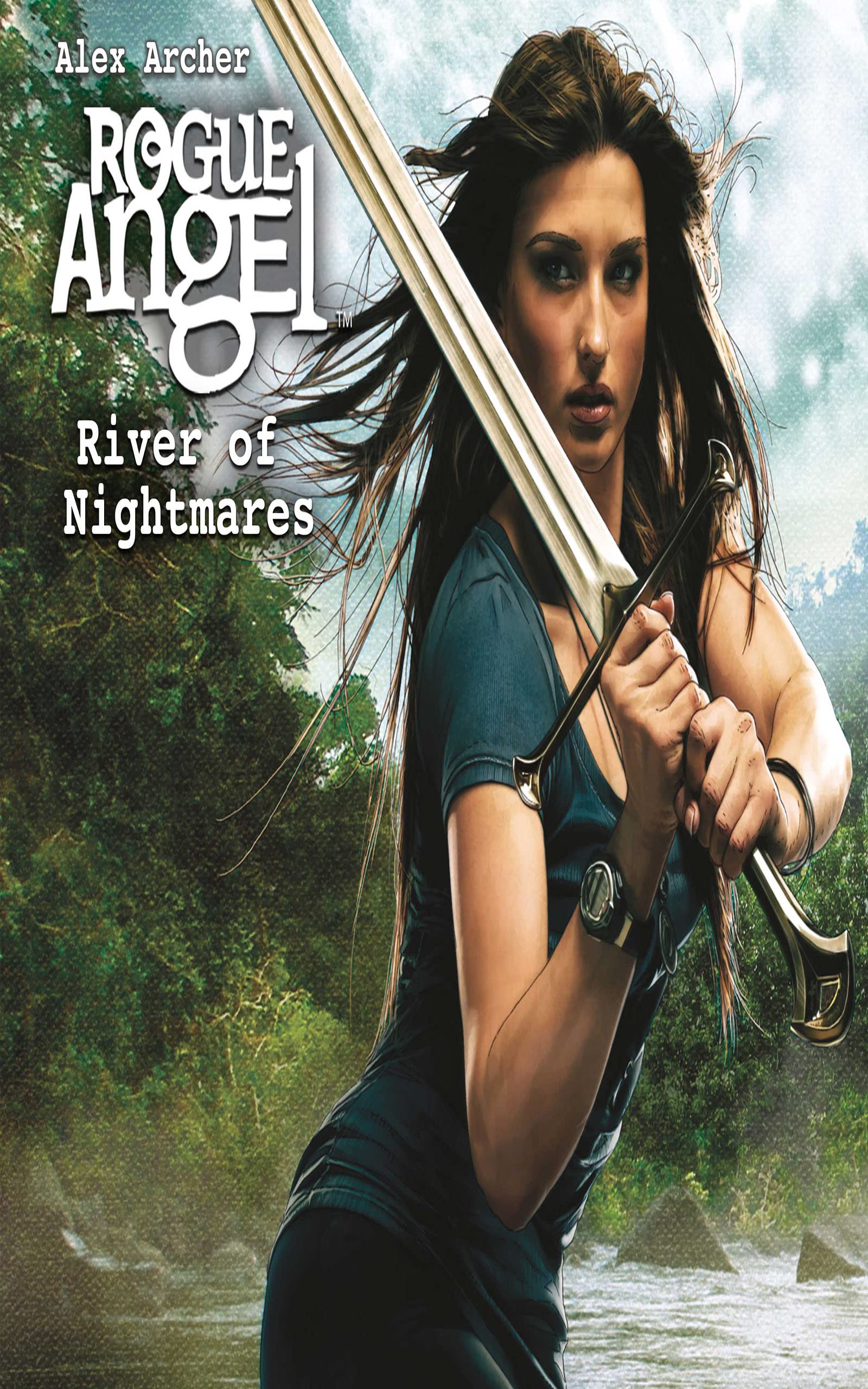 River of Nightmares: Rogue Angel, Book 47