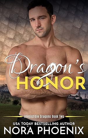 Dragon's Honor (Irresistible Dragons #2)