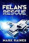 Book cover for Felan's Rescue