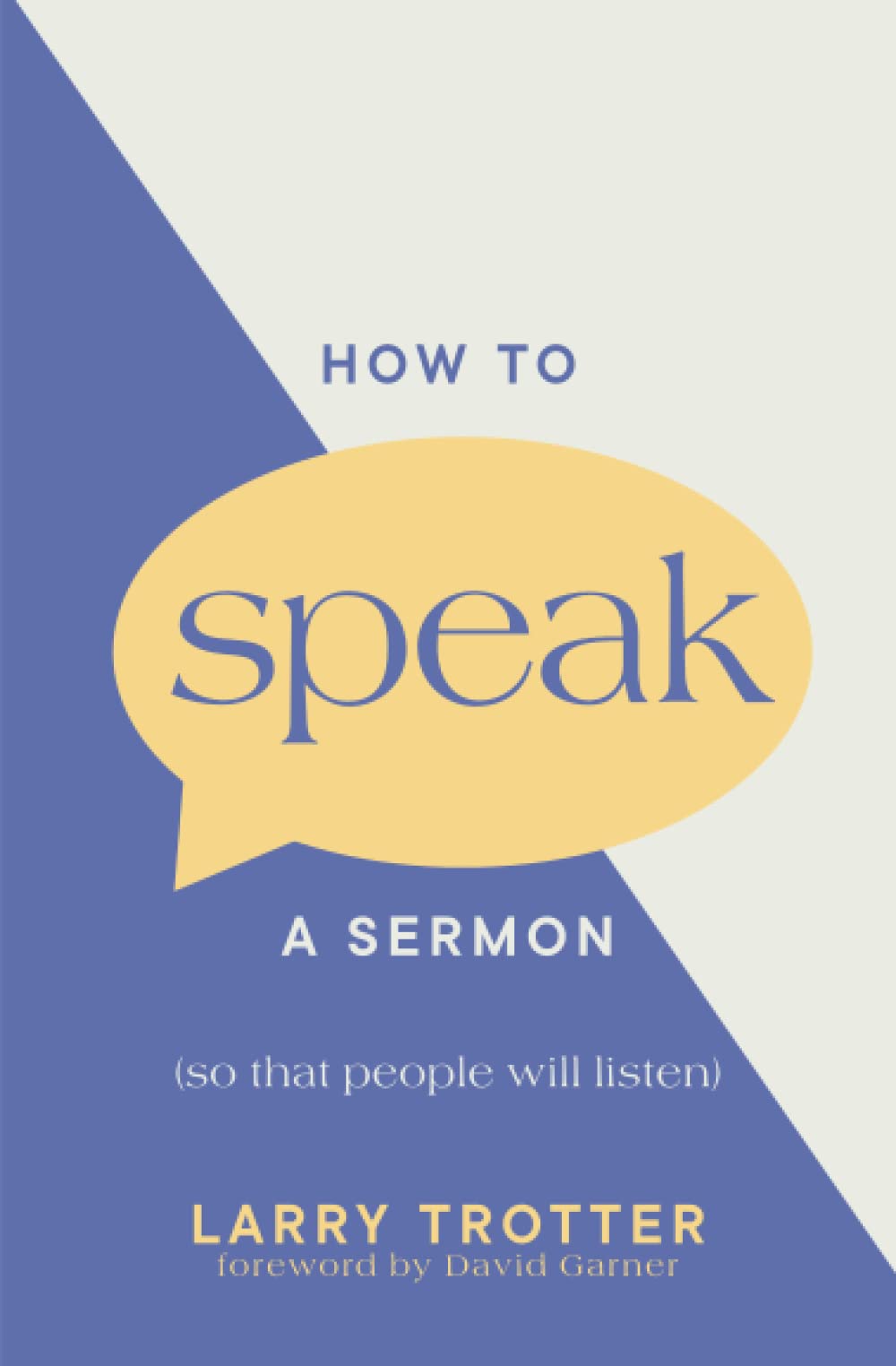 How to Speak a Sermon: So That People Will Listen (Paperback)