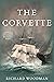 The Corvette by Richard Woodman