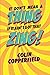 IT DON’T MEAN A THING IF IT AIN’T GOT THAT ZING! by Colin Copperfield