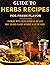 Guide To Herbs Recipes For ...