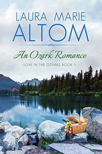 An Ozark Romance (Love in the Ozarks, #1)