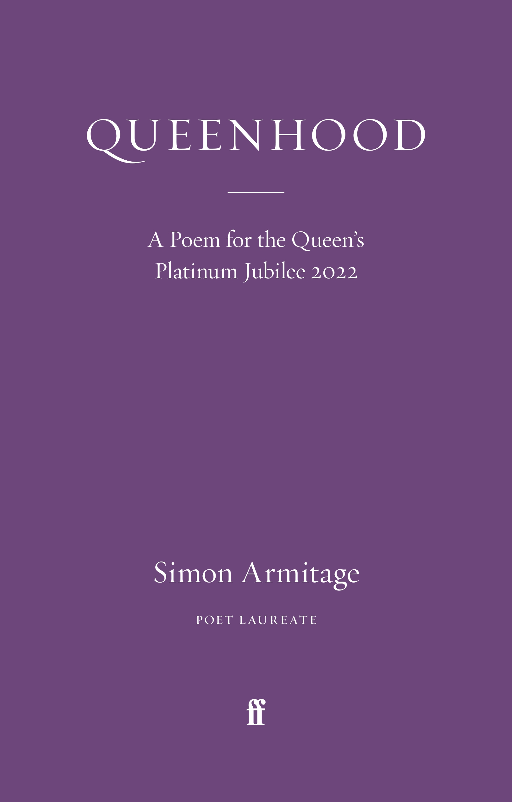 Queenhood: A Poem for the Queen's Platinum Jubilee 2022 (Paperback)