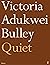Quiet