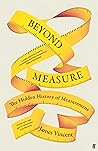 Beyond Measure: T...