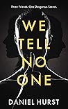 We Tell No One by Daniel Hurst