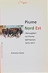 Piume a Nord Est: I Bersaglieri sul fronte dell'Isonzo, 1915-1917