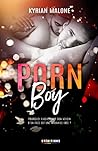 Porn Boy by Kyrian Malone