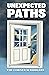 Unexpected Paths: A Corner Scribblers Quarterly Collection w/ guest author, Megan Mackie (Corner Scribblers Quarterly Collections Book 10)