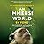 An Immense World: How Anima...