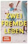Zwei fremde Leben...