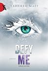 Defy Me (Shatter Me, #5) Book cover for Defy Me (Shatter Me, #5)