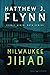 Milwaukee Jihad by Matthew J. Flynn