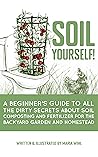 Soil Yourself!: A...
