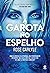 A garota no espelho