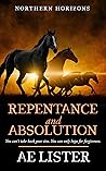 Repentance and Absolution (Northern Horizons, #2)