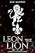 Leon the Lion by Julie Mannino Leon the Lion by Julie Mannino