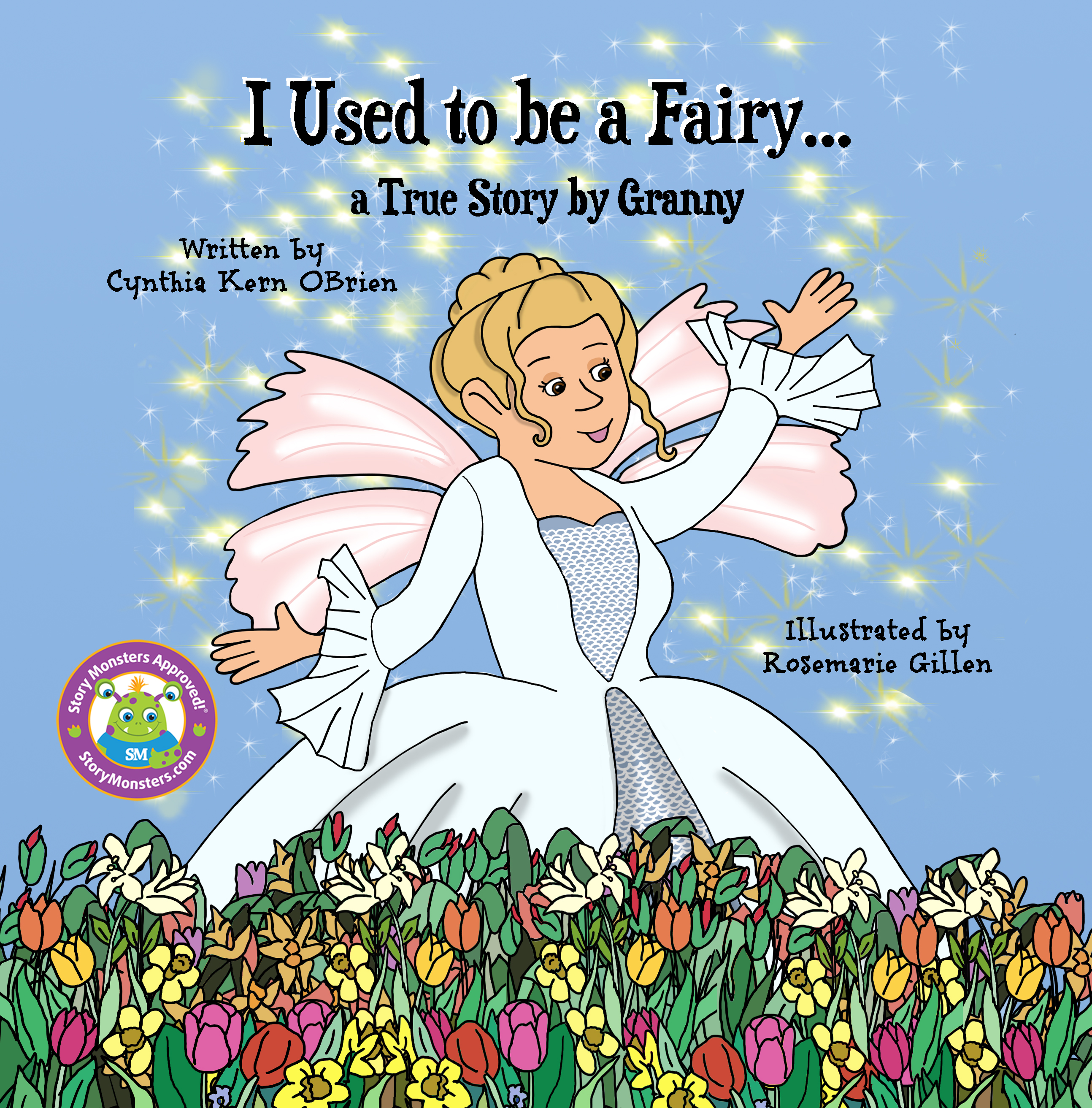 I Used to be a Fairy, A True Story by Granny