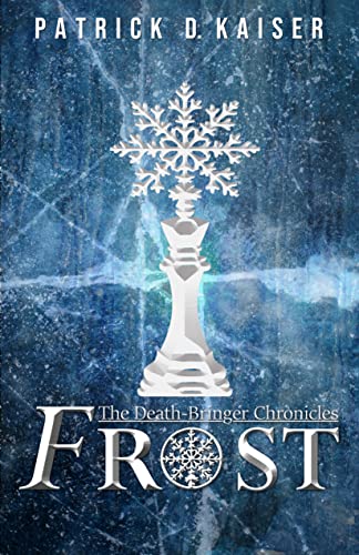 Frost: A Verse Thriller (The Death-Bringer Chronicles Verse Thrillers Book 1)