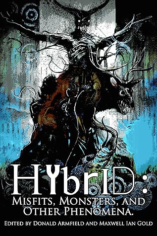 Hybrid: Misfits, Monsters and Other Phenomena